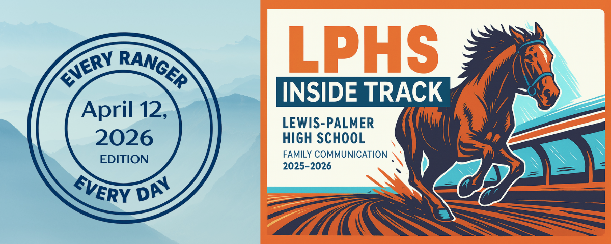 Title Banner: 2025 LPHS inside Track Lewis-Palmer Family Communication 2025 Image with orange horse running on a track