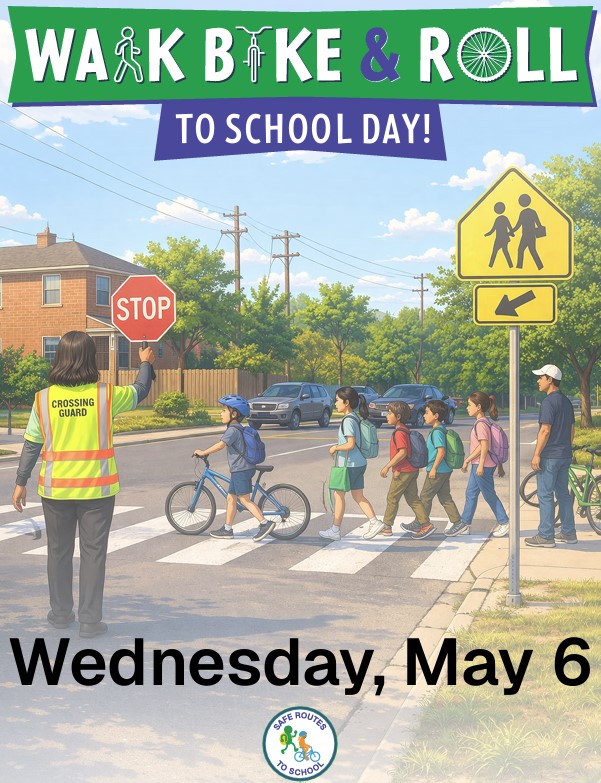 Walk, Bike & Roll to School Day: Wednesday, May 8