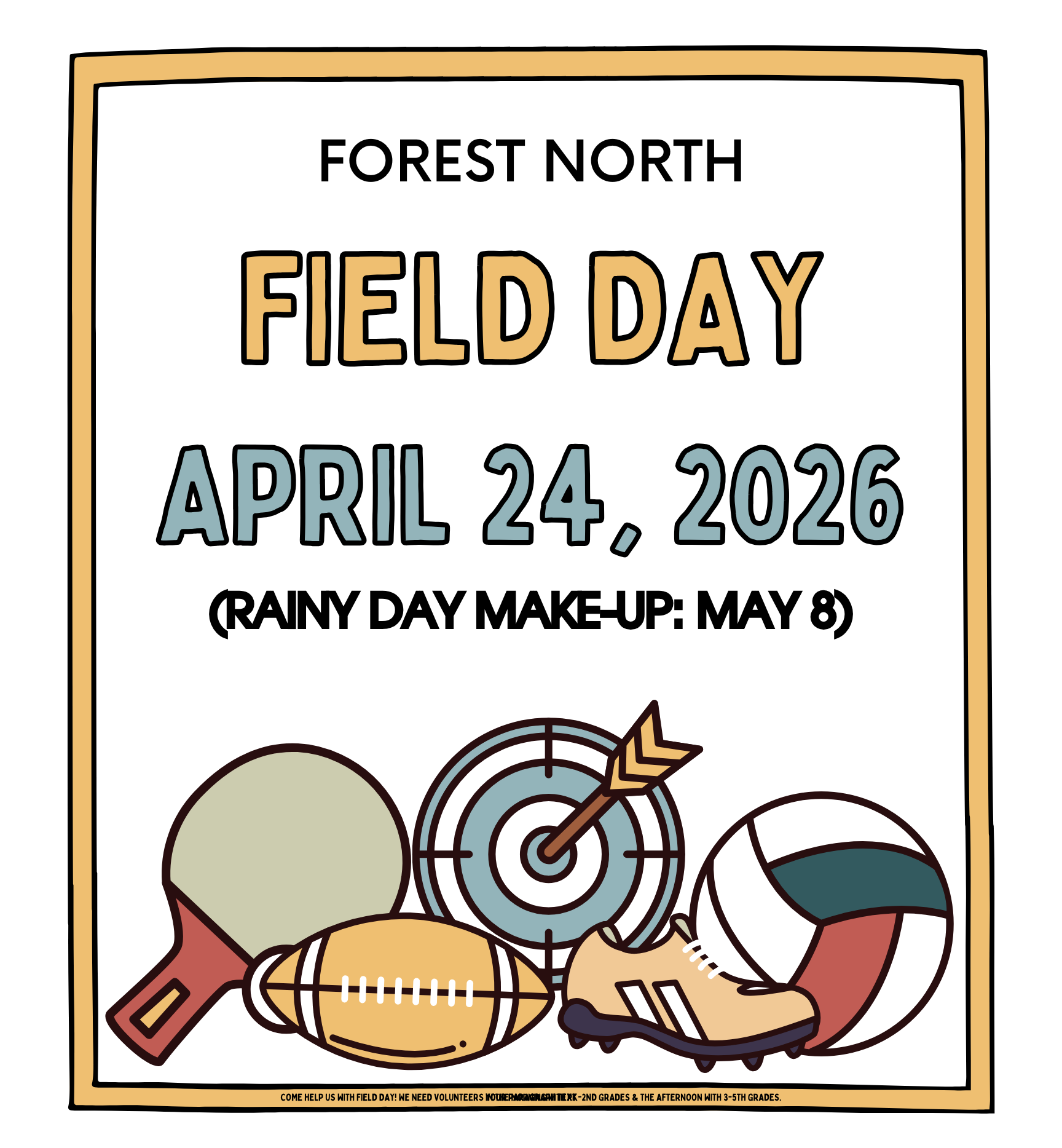 Forest North Field Day is April 24, 2026. Rainy weather makeup day is scheduled for May 8)
