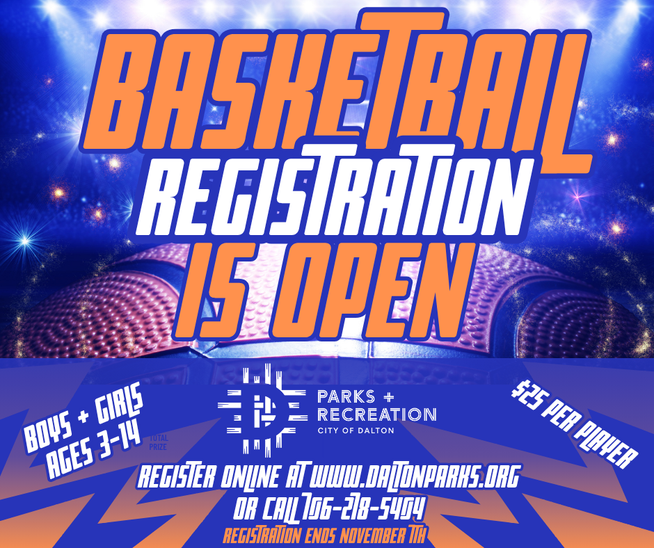 Dalton Parks & Recreation is now accepting registrations for boys and girls ages 3–14! Join the fun and build your skills this season. Registration is just $25 per player — sign up online at www.daltonparks.org or call 706-218-5404. Hurry, registration ends November 7th!
