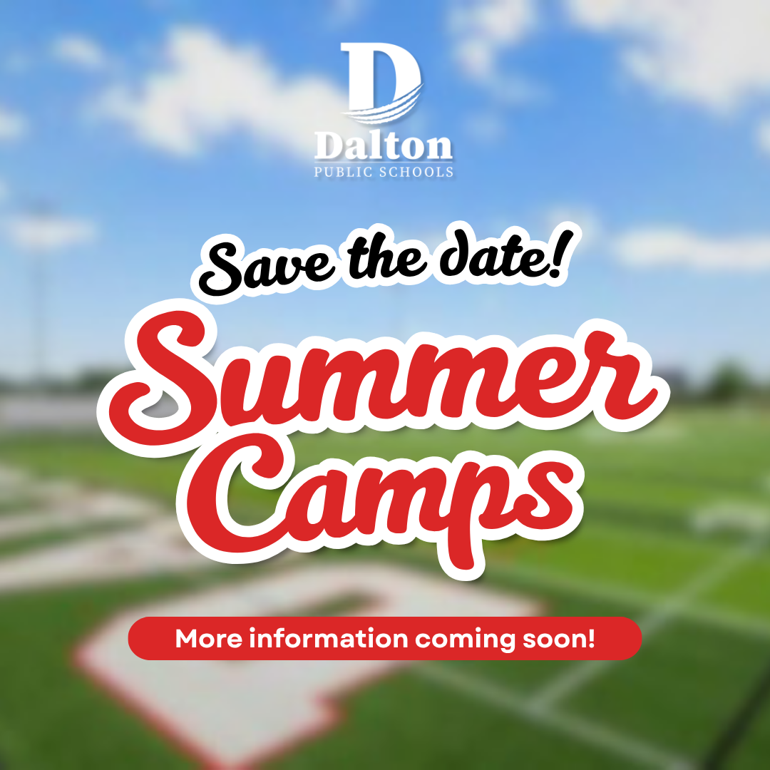 Save the Date: Dalton Public Schools Summer Camps!