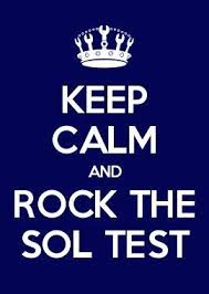 Keep Calm and Rock the SOL Test