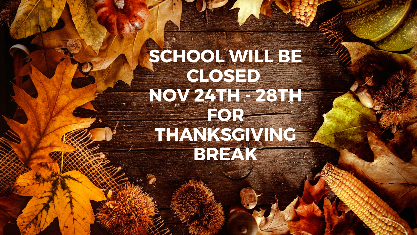 NDHS Thanksgiving Break