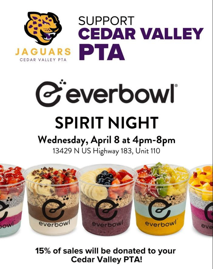 Support Cedar Valley PTA - Spirit Night at Everbowl (13429 N. Us Hwy 183, Unit 110) - Wednesday, April 8, 4-8pm - 15% of sales will be donated to your CeVMS PTA!