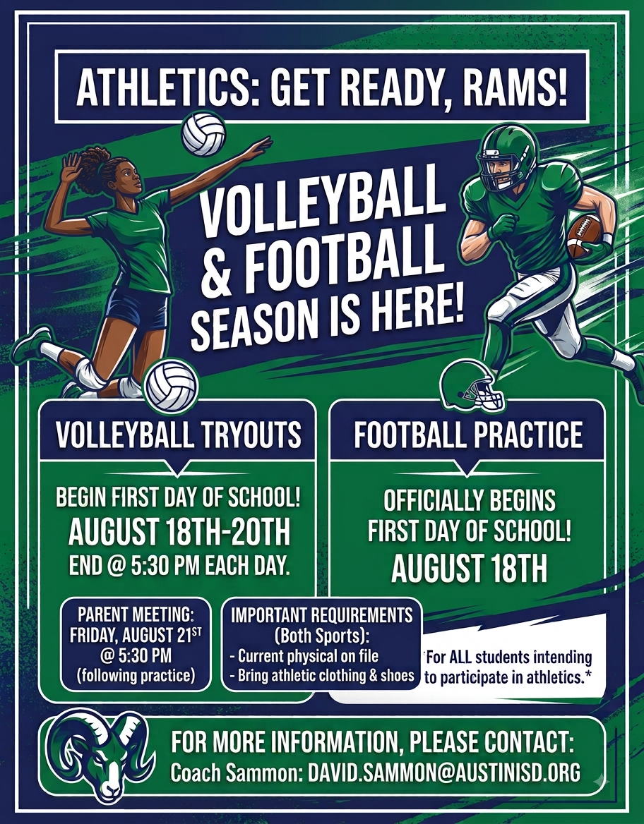 VOLLEYBALL AND FOOTBALL SEASON ARE HERE. TRYOUTS AND PRACTICE BEGIN THE FIRST DAY OF SCHOOL. MUST HAVE A PHYSICAL TO ATTEND