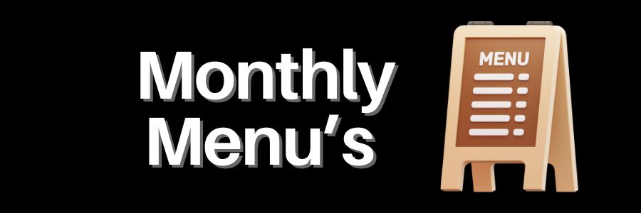Decorative header: Monthly Menu's