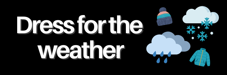 Decorative header: Dress for the weather