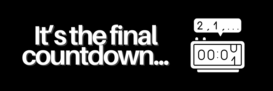 Decorative header: It's the final countdown...