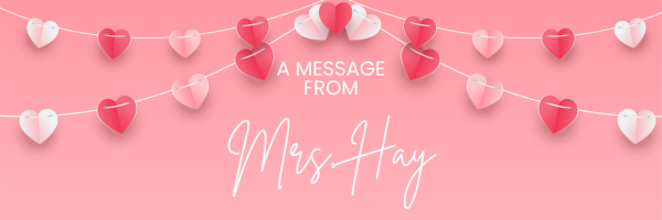 A message from Mrs. Hay 