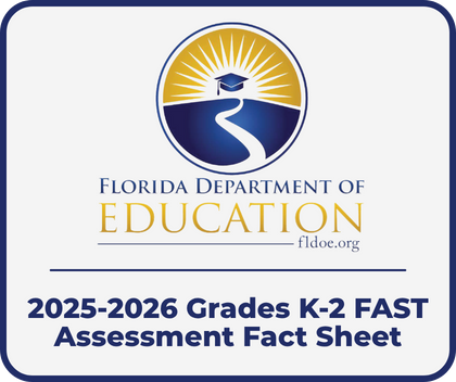 FLDOE logo with text: 2025-2026 Grades K-2 FAST Assessment Fact Sheet