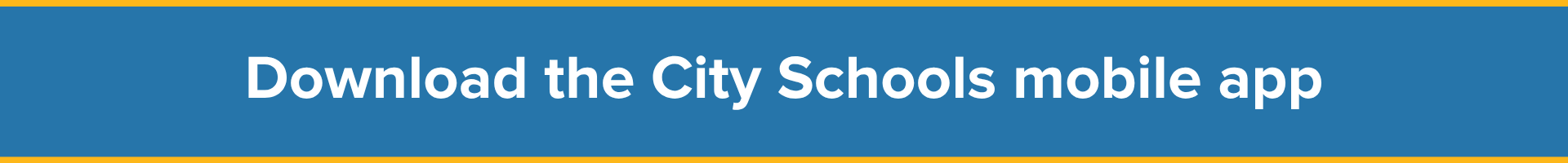 Download the City Schools mobile app