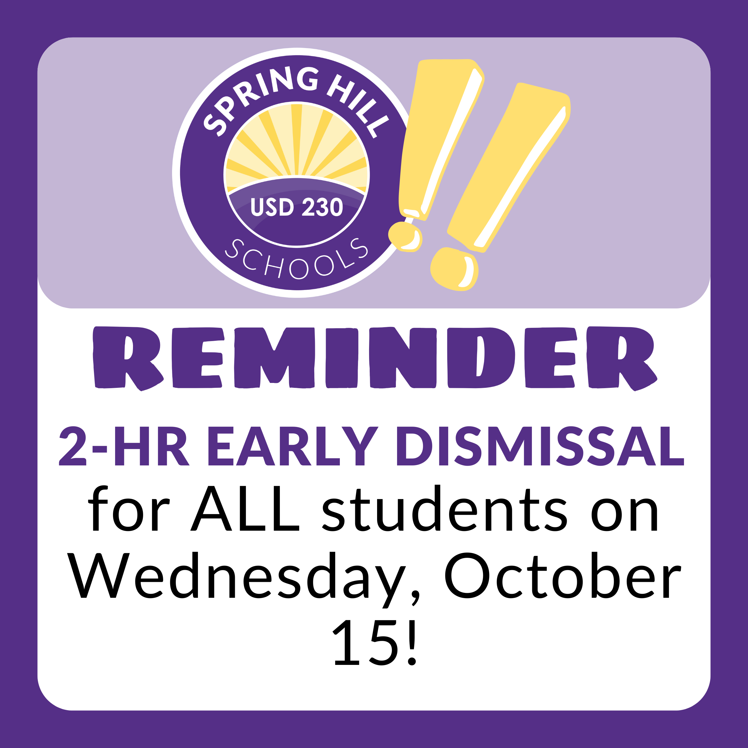 10/15 early dismissal reminder