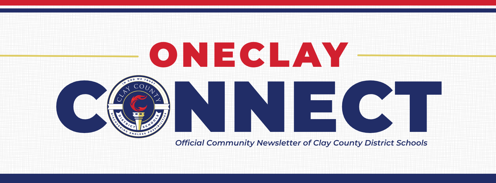 Header Image with decorative text that reads OneClay Connect Official Community Newsletter of Clay County District Schools