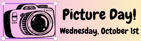 Picture Day! Wednesday, October 1st
