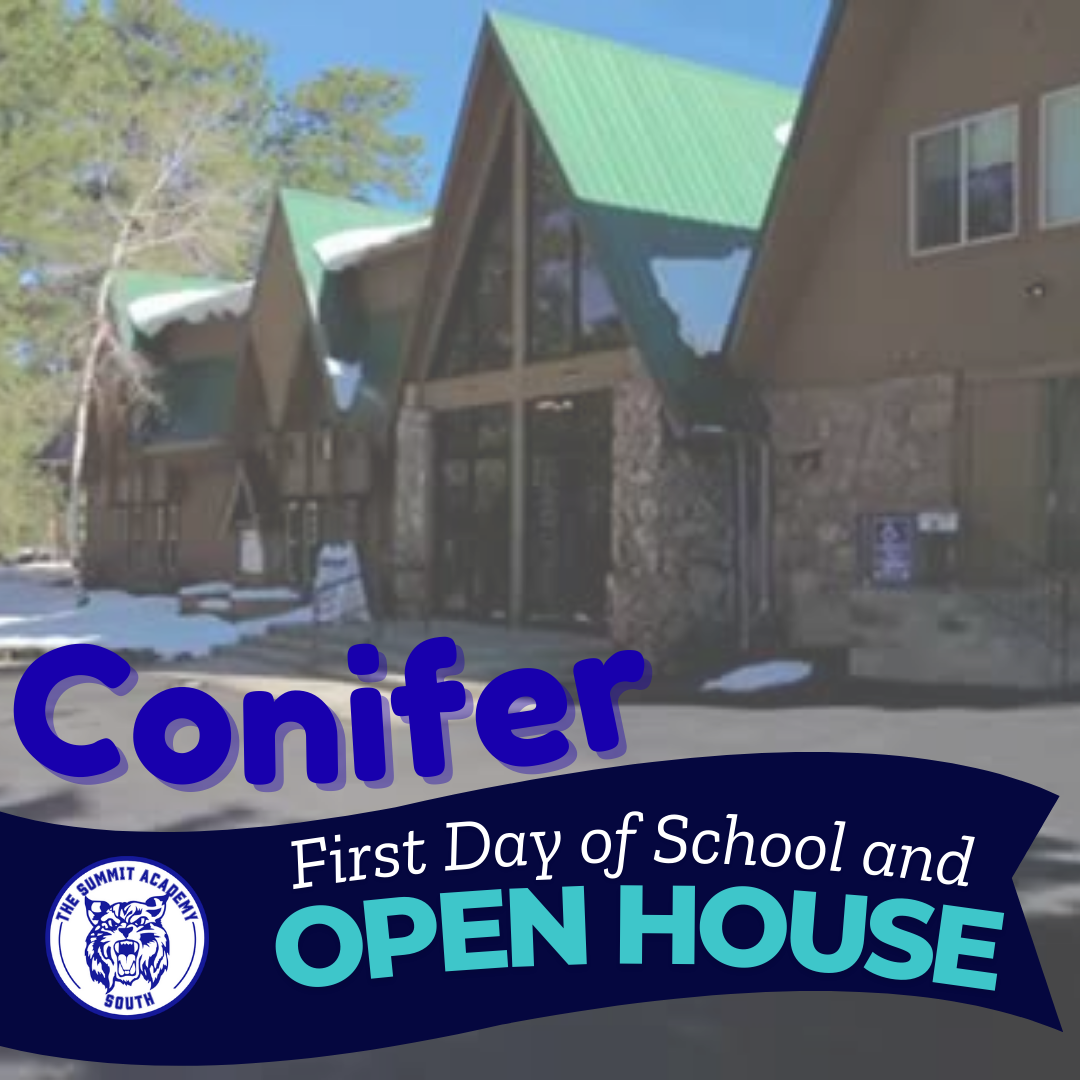 Conifer photo of front door and text that reads Conifer First day of school and open house with  summit Logo in corner