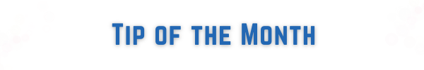 Tip of the Month