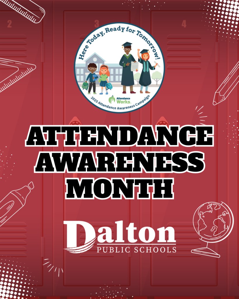 Every Day Counts at Dalton Public Schools!