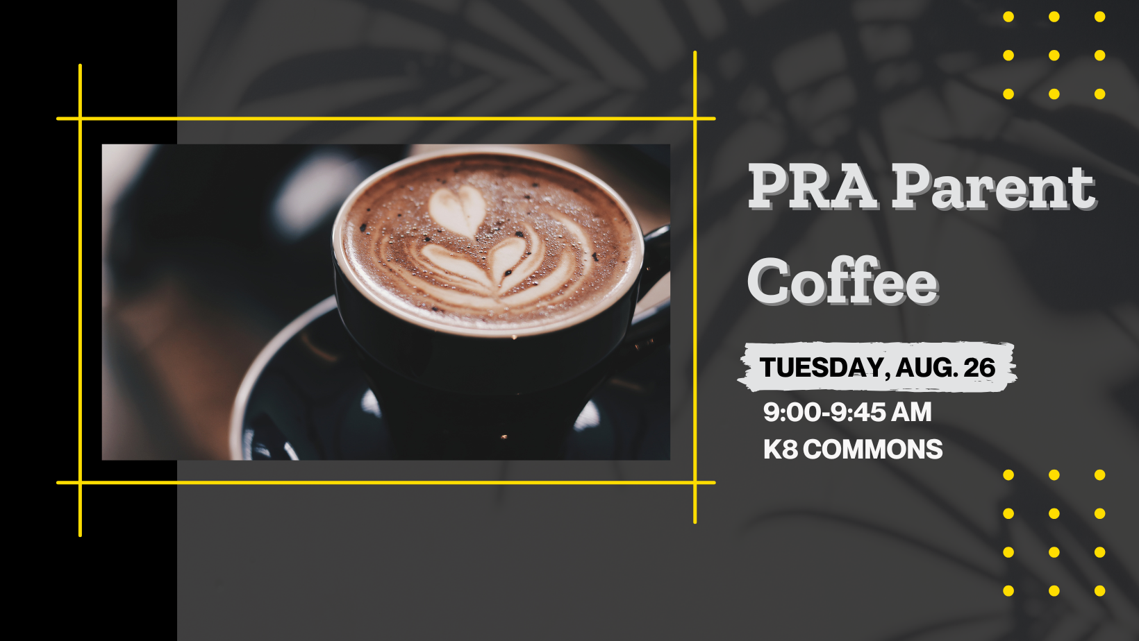 Parent Coffee Event August 26
