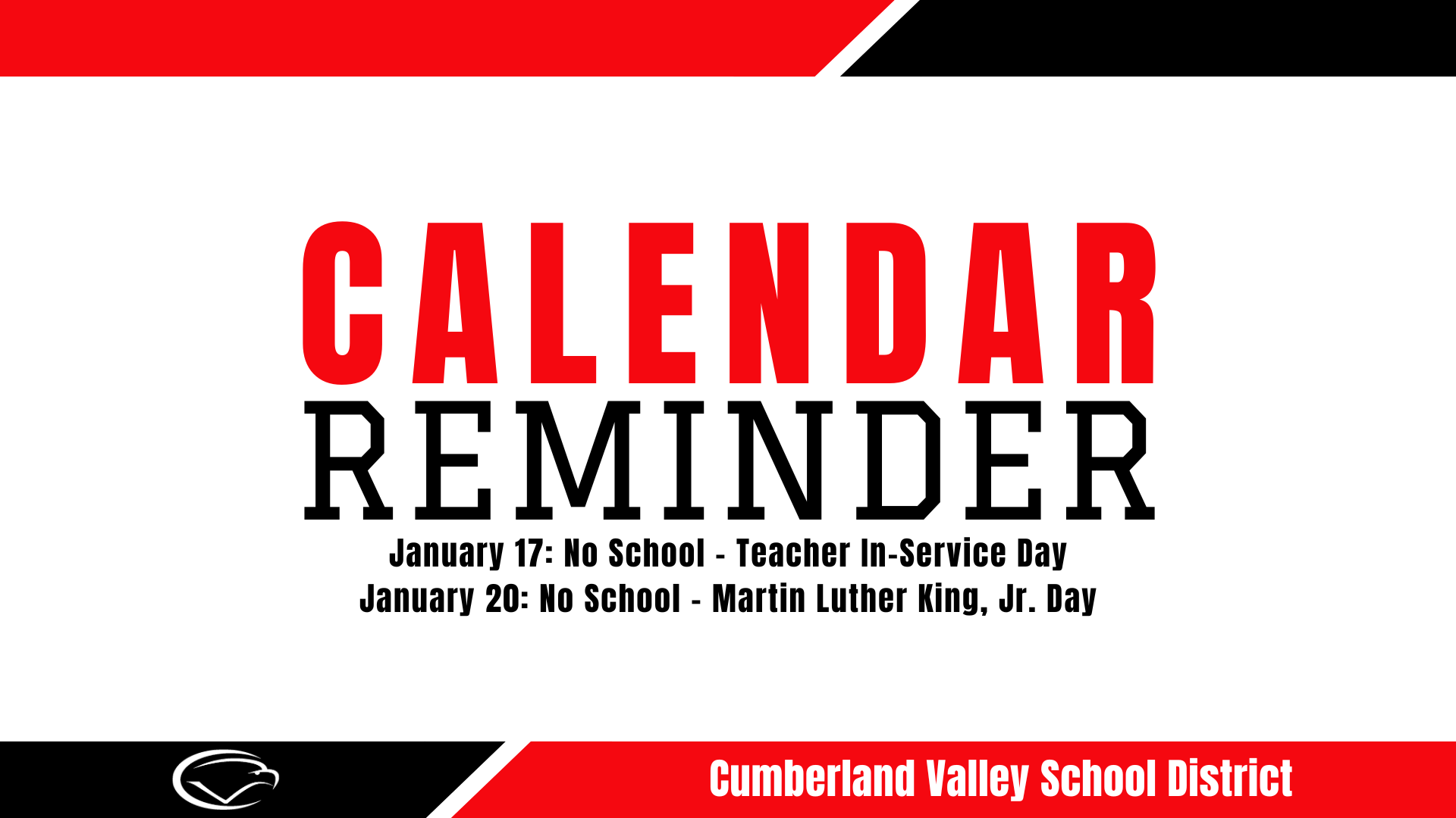 CVSD Calendar Reminder - No School on January 17th and January 20, 2025.