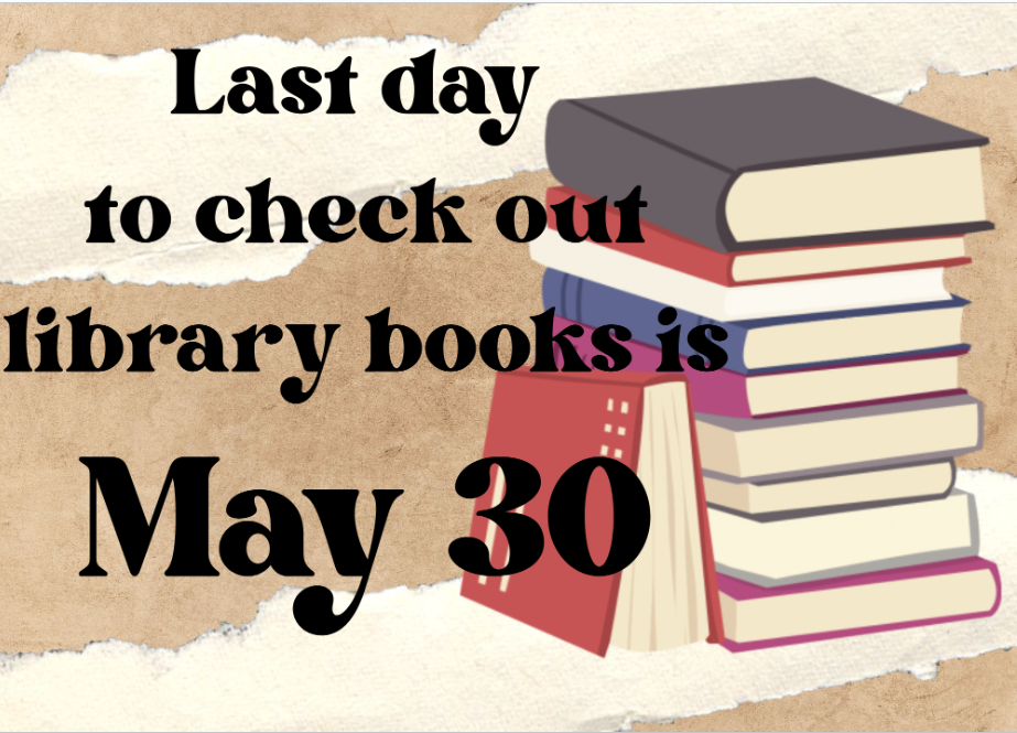 Last Day to check out a library book, May 30