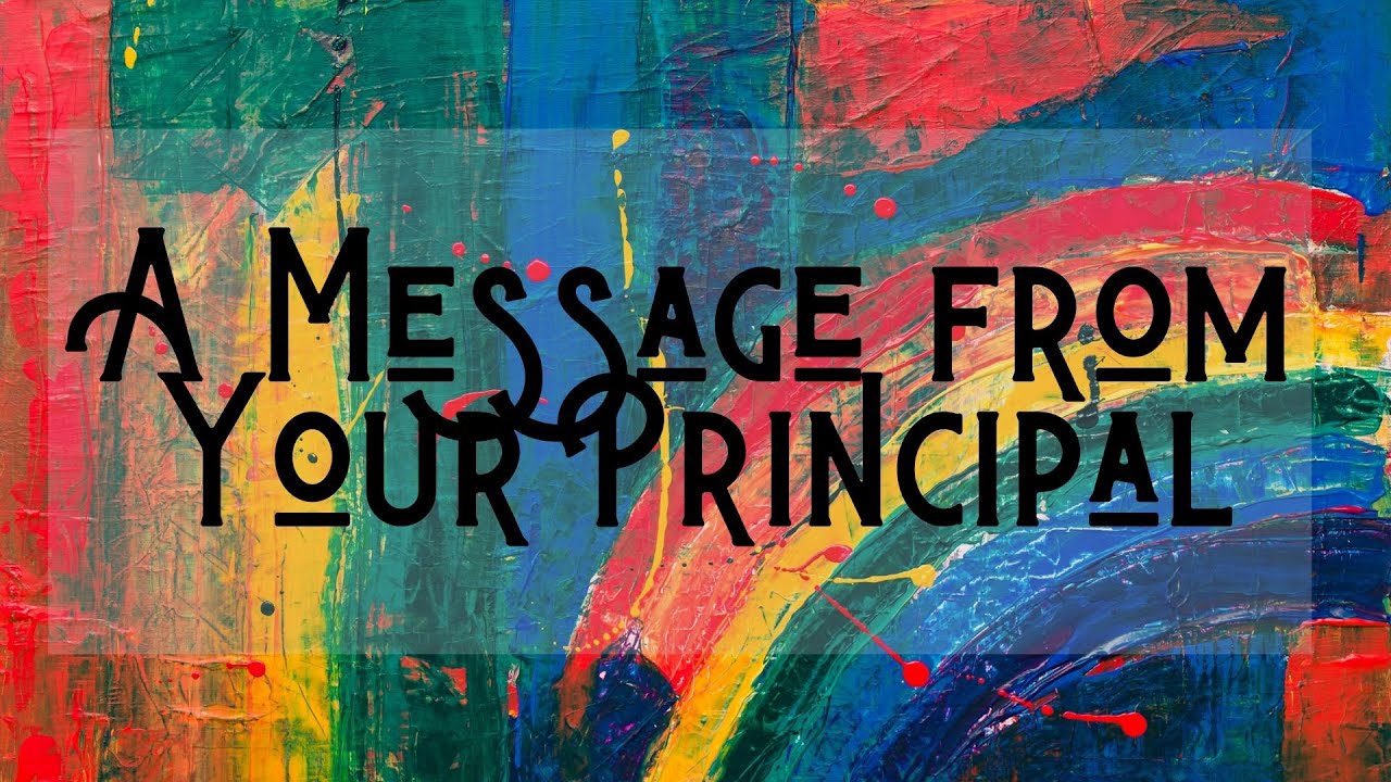 A message from your principal