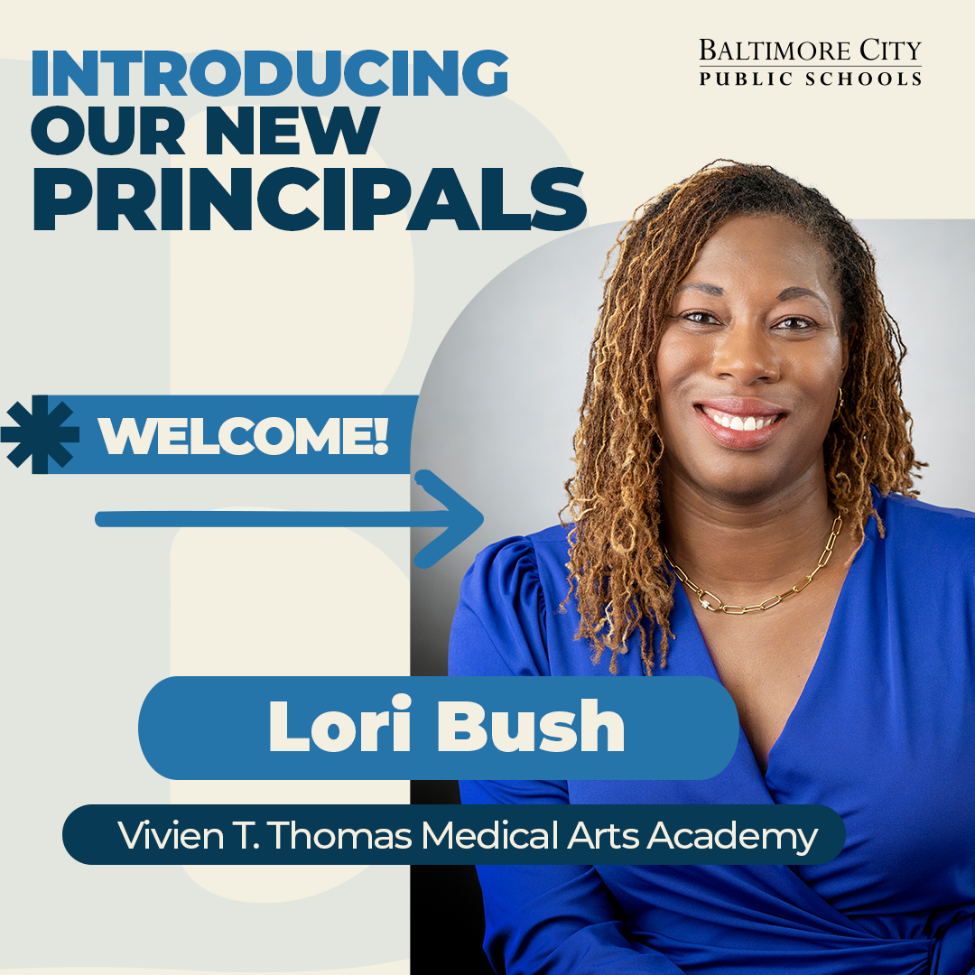 Introducing new Principal Lori Bush from Vivien T. Thomas Medical Arts Academy