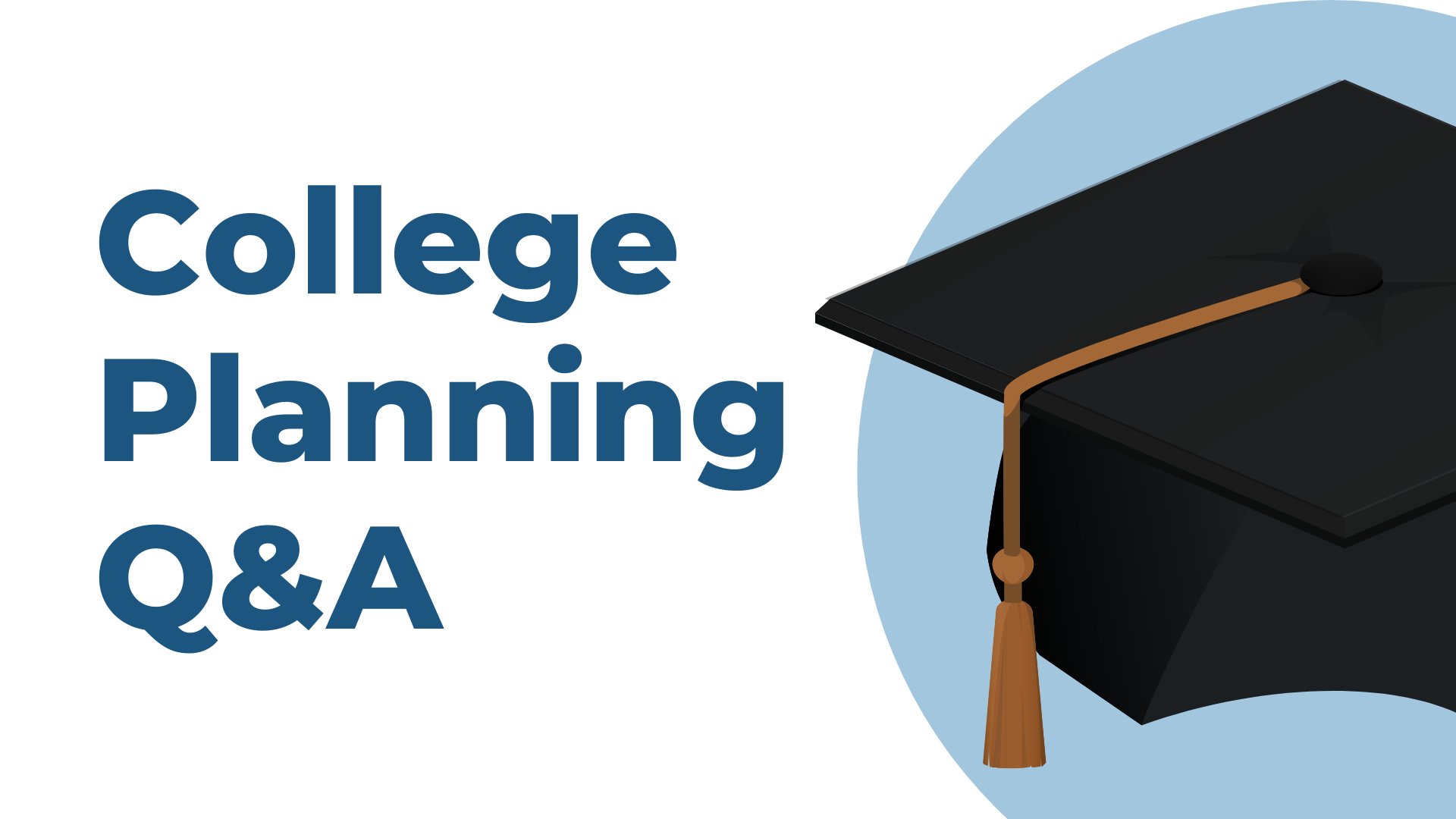 College Planning Q&A