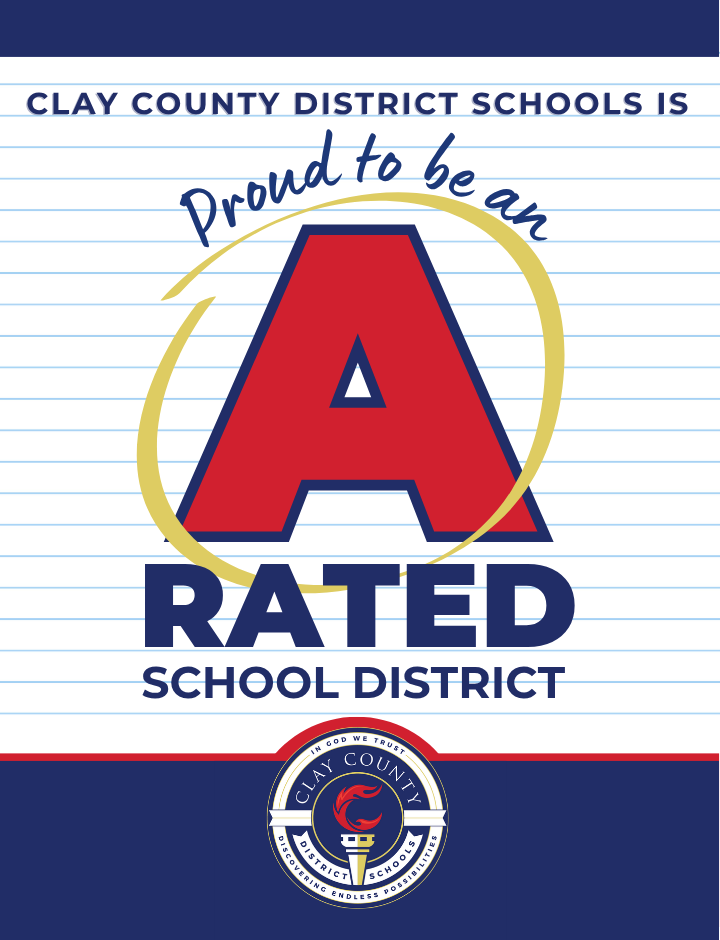 Decorative Graphic announcement that reads Clay County District Schools Proud to be an A Rated School District, with the CCDS logo