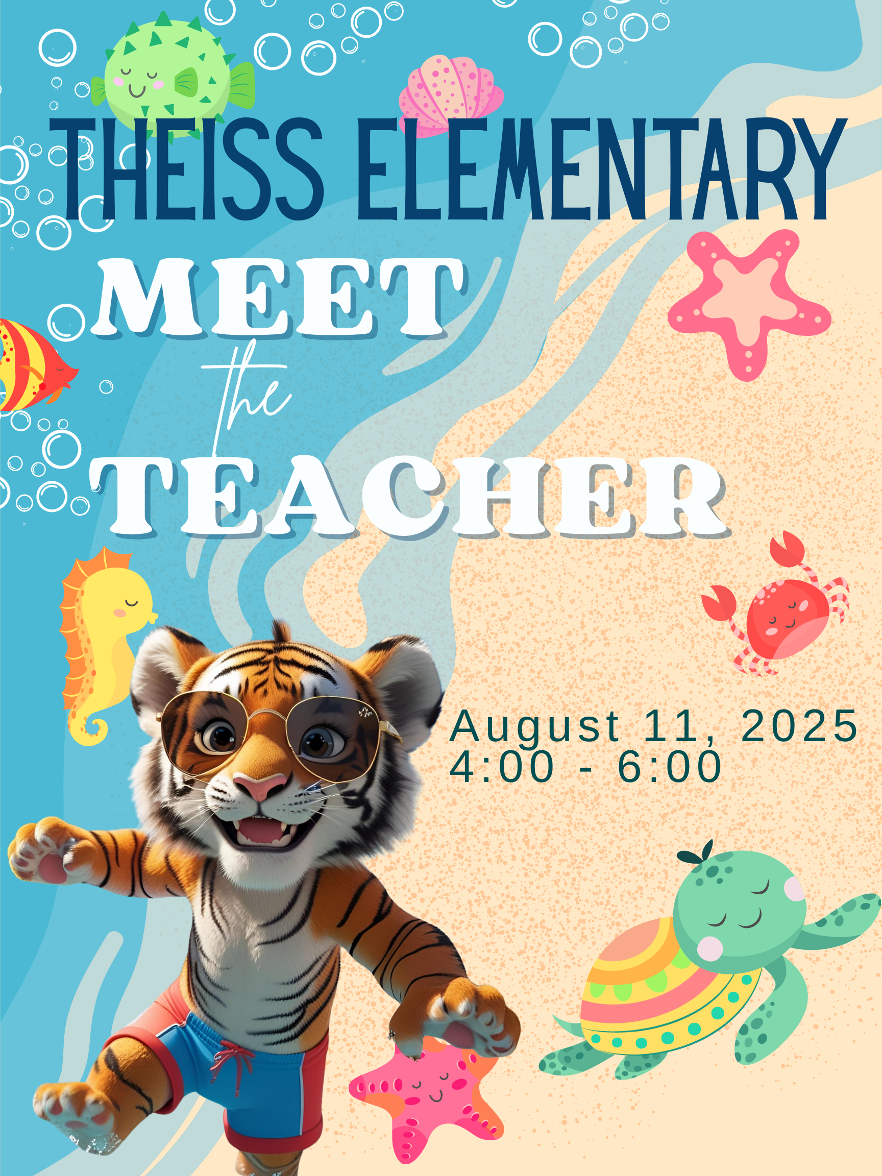 Theiss Elementary Meet the Teacher August 11, 2025 4:00 - 6:00 Smiling tiger cub and sea creatures on a beach