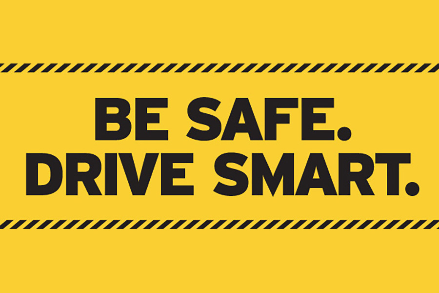 Be safe drive smart