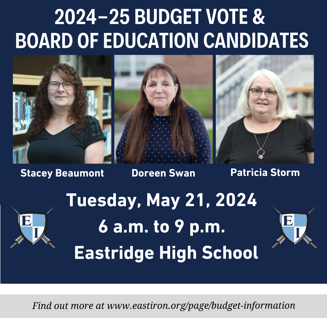 2024-25 Budget Vote & Board Of Education Candidates, Stacey Beaumont, Doreen Swan, Patricia Storm, Tuesday, May 21, 2024, 6am to 9pm, Eastridge High School