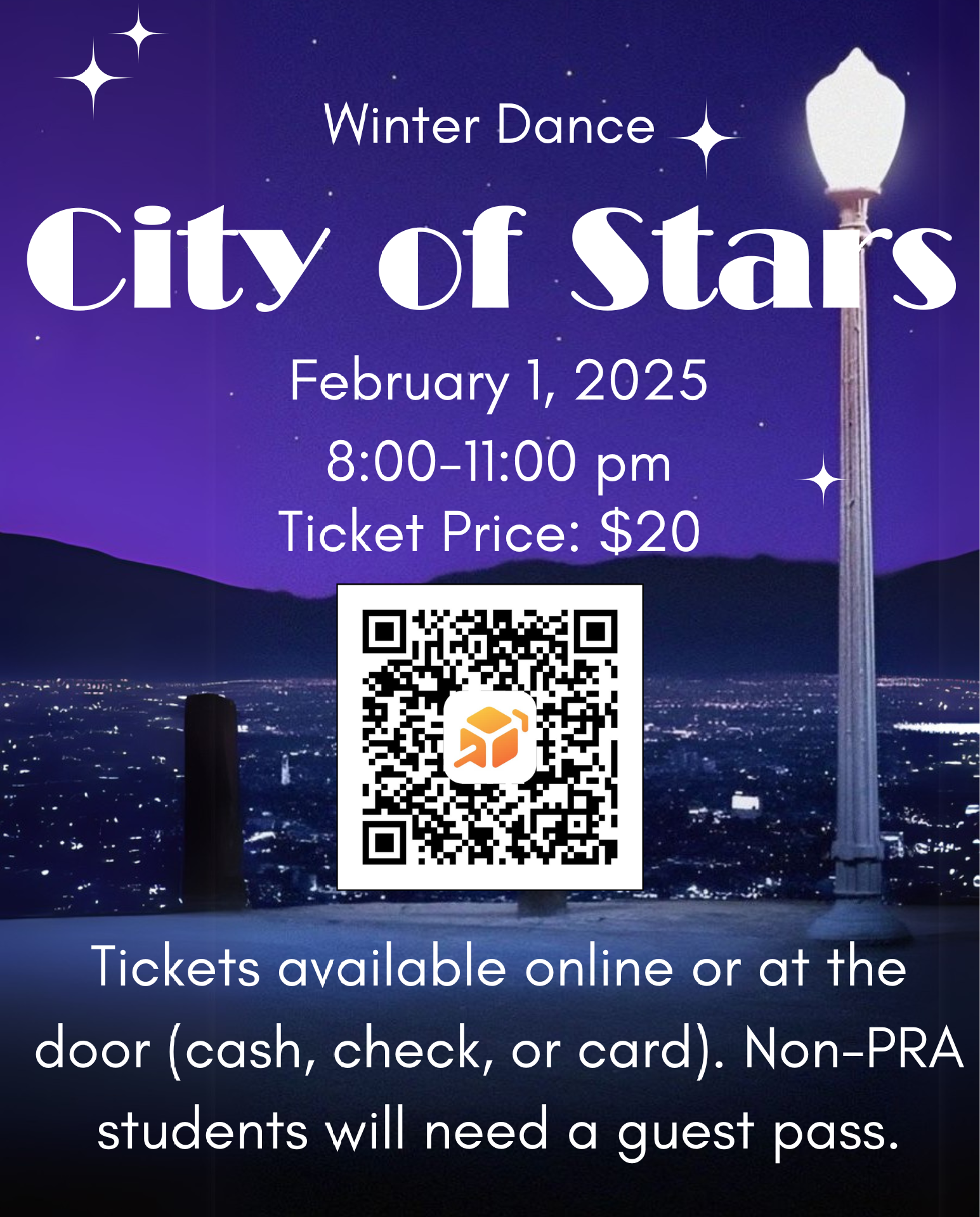 Winter Dance / City of Stars / February 1, 2025 / 8:00 - 1:00 pm / Ticket Price: $20 / Ticets available online or at the door (cash, check, or card). Non-PRA students will need a guest pass. 