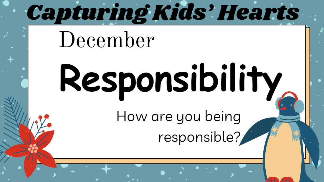 Capturing Kids' Hearts Responsibility poster