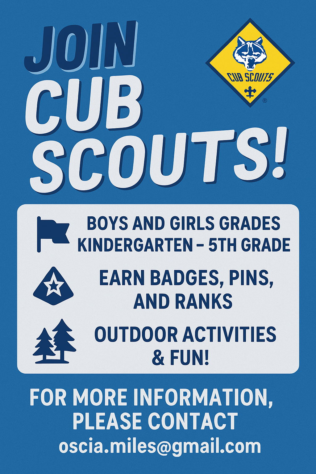 Join Cup Scouts - Boys and girls grades K-5, earn badges, pins and ranks.  Outdoor activities & fun.   For more information please contact oscia.miles@gmail.com