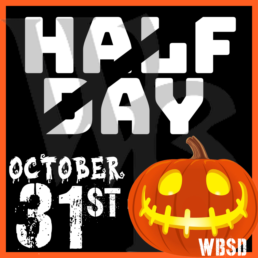 Half Day 10-31
