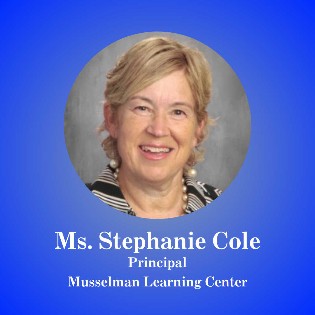 Stephanie Cole with text "Ms. Stephanie Cole. Principal, Musselman Learning Center"