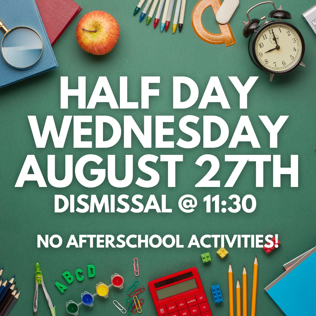 Half Day, August 27th