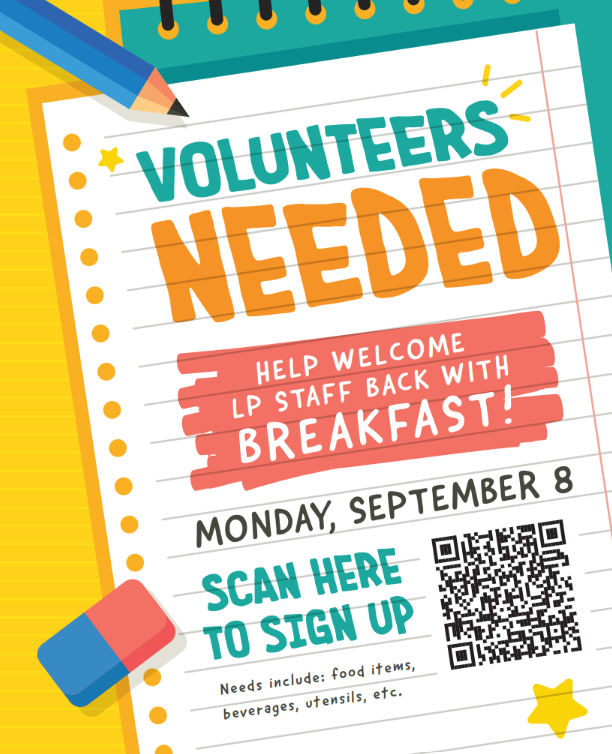 Volunteers Needed- sign up to help welcome back LP Staff with breakfast!
