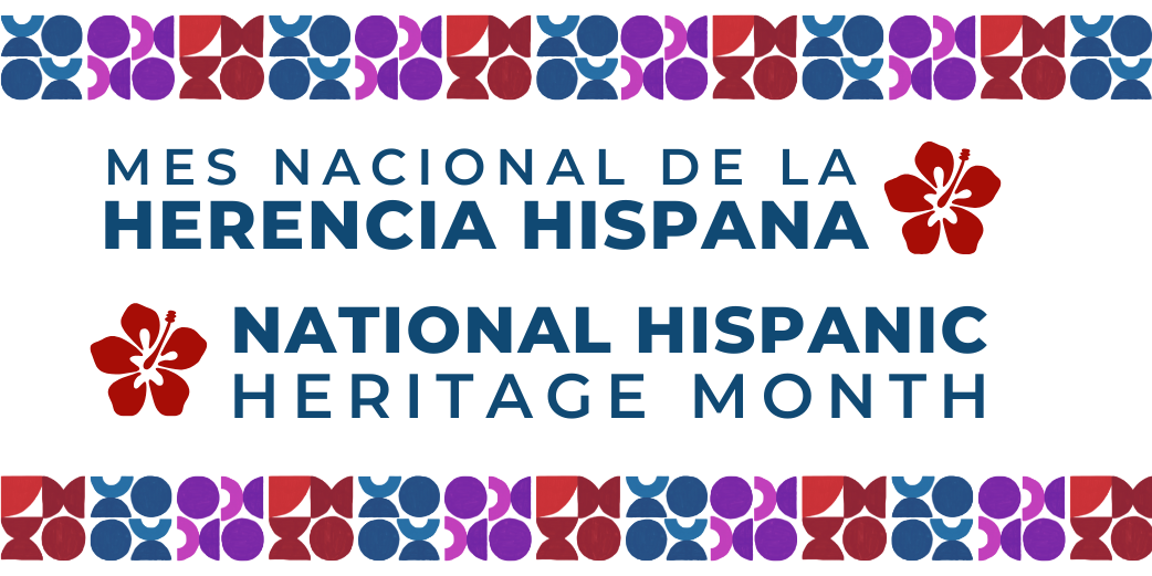 NAtional Hispanic Heritage Month