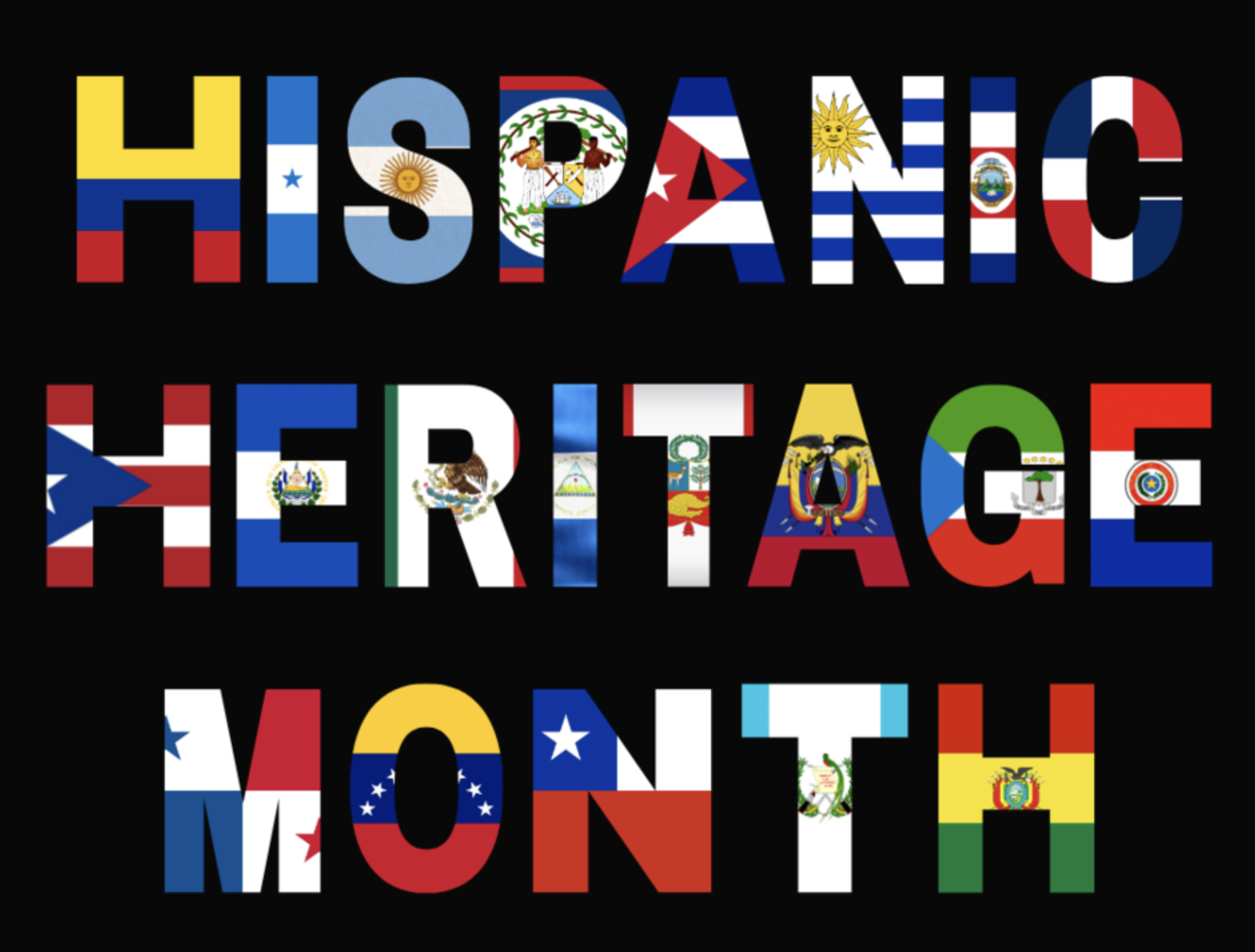 "Hispanic Heritage Month" designed with the flags of Latin America