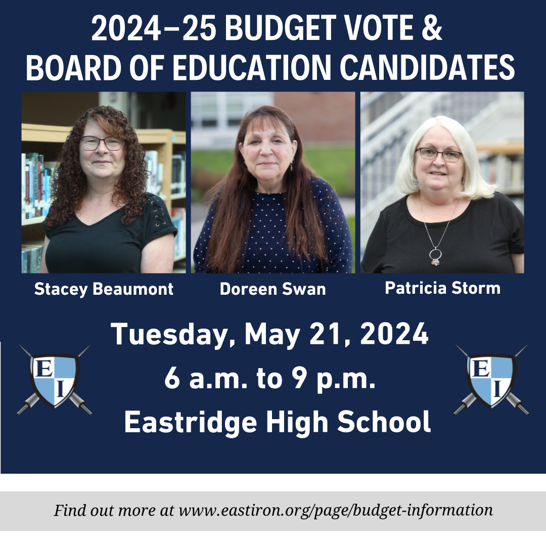 2024-25 Budget Vote & Board Of Education Candidates, Stacey Beaumont, Doreen Swan, Patricia Storm, Tuesday, May 21, 2024, 6am to 9pm, Eastridge High School. 