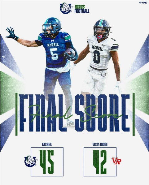 Varsity Football WON 45 - 42 over Vista Ridge on Friday.  GO MAVS!