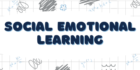 Social Emotional Learning