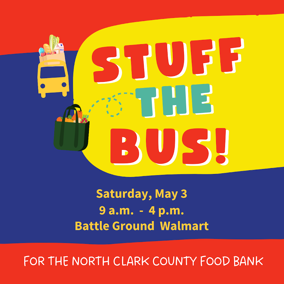 Stuff the Bus Saturday, May 3 9 a.m. to 4 p.m. at the Battle Ground Wal-Mart store