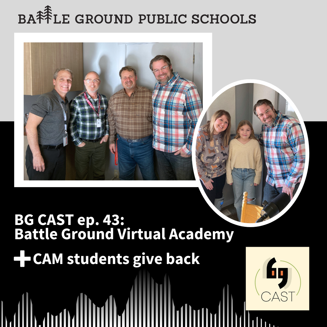 Cover photo for BG CAST episode 43: Battle Ground Virtual Academy + CAM students give back